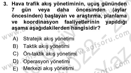 Hava Trafik Kontrol Hizmetleri Dersi 2022 - 2023 Yılı Yaz Okulu Sınavı 3. Soru