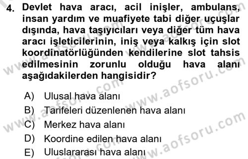 Hava Trafik Kontrol Hizmetleri Dersi 2022 - 2023 Yılı Yaz Okulu Sınavı 4. Soru