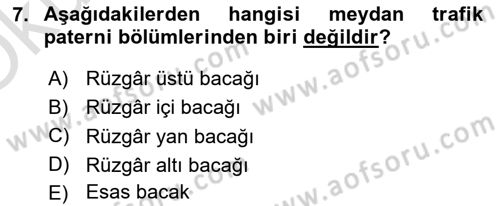 Hava Trafik Kontrol Hizmetleri Dersi 2022 - 2023 Yılı Yaz Okulu Sınavı 7. Soru