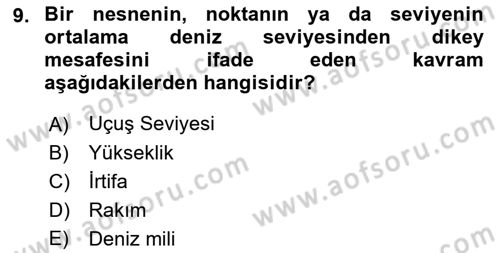 Hava Trafik Kontrol Hizmetleri Dersi 2022 - 2023 Yılı Yaz Okulu Sınavı 9. Soru