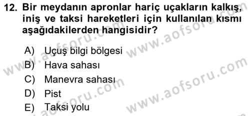 Hava Trafik Kontrol Hizmetleri Dersi Ara Sınavı Deneme Sınav Soruları 12. Soru