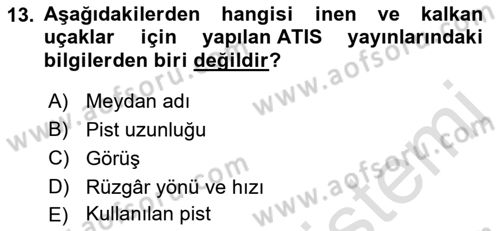 Hava Trafik Kontrol Hizmetleri Dersi Ara Sınavı Deneme Sınav Soruları 13. Soru