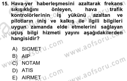 Hava Trafik Kontrol Hizmetleri Dersi Ara Sınavı Deneme Sınav Soruları 15. Soru
