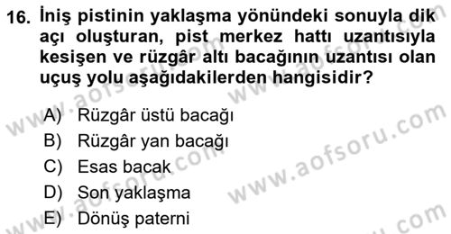 Hava Trafik Kontrol Hizmetleri Dersi 2023 - 2024 Yılı (Vize) Ara Sınav Soruları 16. Soru