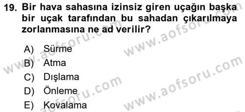 Hava Trafik Kontrol Hizmetleri Dersi 2023 - 2024 Yılı (Final) Dönem Sonu Sınav Soruları 19. Soru