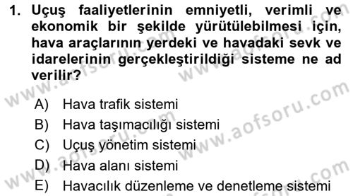 Hava Trafik Kontrol Hizmetleri Dersi 2023 - 2024 Yılı Yaz Okulu Sınav Soruları 1. Soru