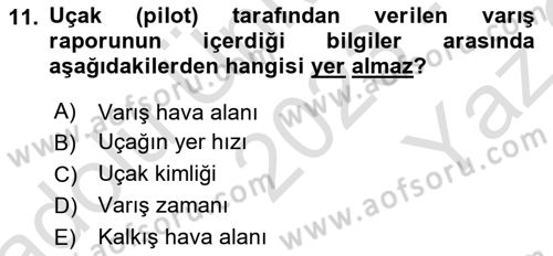 Hava Trafik Kontrol Hizmetleri Dersi 2023 - 2024 Yılı Yaz Okulu Sınav Soruları 11. Soru