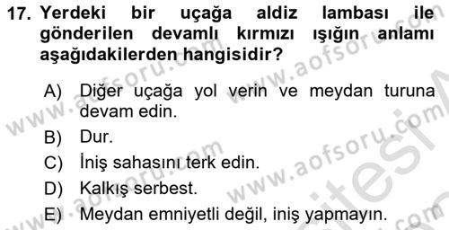 Hava Trafik Kontrol Hizmetleri Dersi 2023 - 2024 Yılı Yaz Okulu Sınav Soruları 17. Soru
