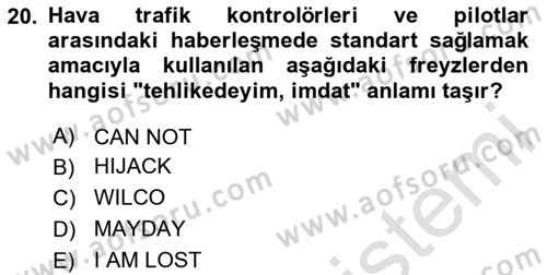 Hava Trafik Kontrol Hizmetleri Dersi 2023 - 2024 Yılı Yaz Okulu Sınav Soruları 20. Soru