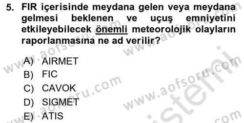 Hava Trafik Kontrol Hizmetleri Dersi 2023 - 2024 Yılı Yaz Okulu Sınav Soruları 5. Soru