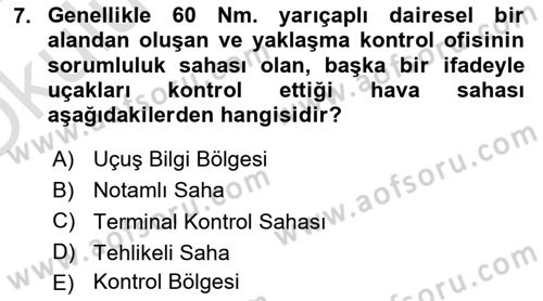Hava Trafik Kontrol Hizmetleri Dersi 2023 - 2024 Yılı Yaz Okulu Sınav Soruları 7. Soru