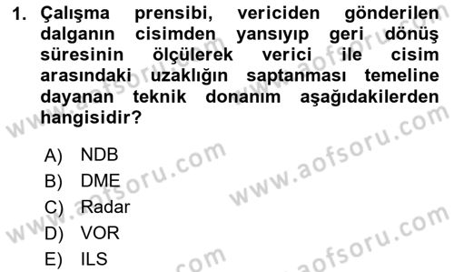 Hava Trafik Kontrol Hizmetleri Dersi Ara Sınavı Deneme Sınav Soruları 1. Soru