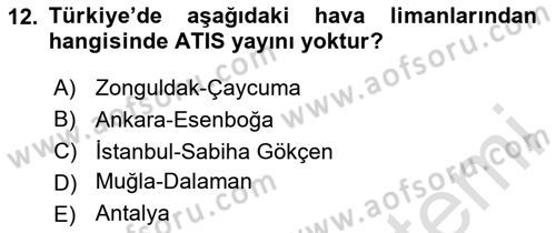 Hava Trafik Kontrol Hizmetleri Dersi Ara Sınavı Deneme Sınav Soruları 12. Soru