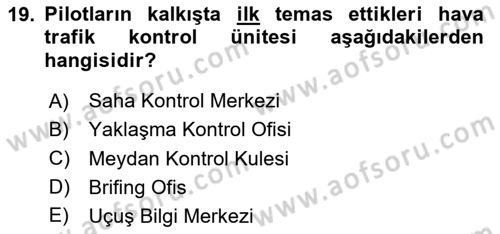 Hava Trafik Kontrol Hizmetleri Dersi 2024 - 2025 Yılı (Vize) Ara Sınav Soruları 19. Soru