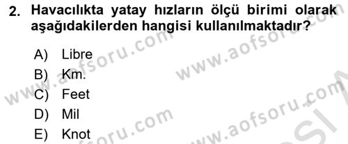 Hava Trafik Kontrol Hizmetleri Dersi 2024 - 2025 Yılı (Vize) Ara Sınav Soruları 2. Soru