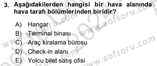 Hava Trafik Kontrol Hizmetleri Dersi 2024 - 2025 Yılı (Vize) Ara Sınav Soruları 3. Soru