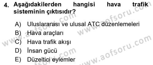 Hava Trafik Kontrol Hizmetleri Dersi 2024 - 2025 Yılı (Vize) Ara Sınav Soruları 4. Soru