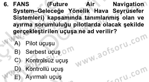 Hava Trafik Kontrol Hizmetleri Dersi 2024 - 2025 Yılı (Vize) Ara Sınav Soruları 6. Soru