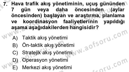 Hava Trafik Kontrol Hizmetleri Dersi 2024 - 2025 Yılı (Vize) Ara Sınav Soruları 7. Soru