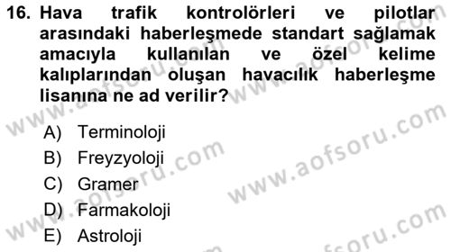 Hava Trafik Kontrol Hizmetleri Dersi 2024 - 2025 Yılı (Final) Dönem Sonu Sınav Soruları 16. Soru