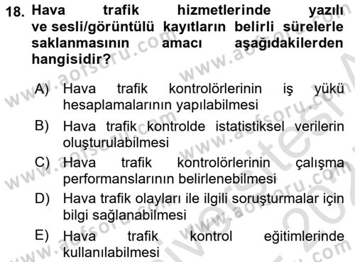 Hava Trafik Kontrol Hizmetleri Dersi 2024 - 2025 Yılı (Final) Dönem Sonu Sınav Soruları 18. Soru