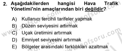 Hava Trafik Kontrol Hizmetleri Dersi 2024 - 2025 Yılı (Final) Dönem Sonu Sınav Soruları 2. Soru