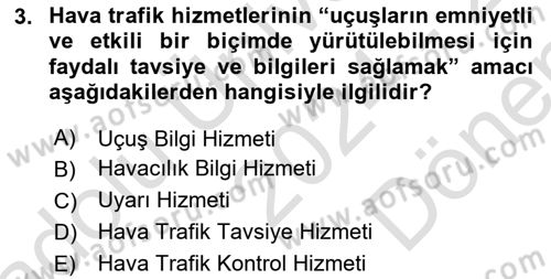 Hava Trafik Kontrol Hizmetleri Dersi 2024 - 2025 Yılı (Final) Dönem Sonu Sınav Soruları 3. Soru