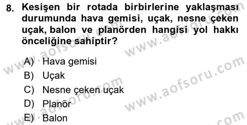 Hava Trafik Kontrol Hizmetleri Dersi 2024 - 2025 Yılı (Final) Dönem Sonu Sınav Soruları 8. Soru