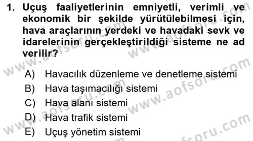 Hava Trafik Kontrol Hizmetleri Dersi 2024 - 2025 Yılı Yaz Okulu Sınav Soruları 1. Soru