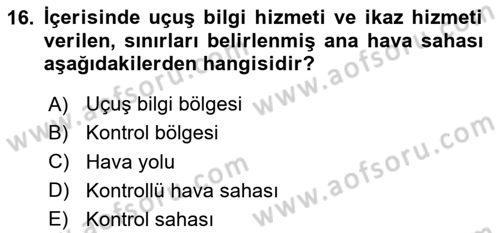 Hava Trafik Kontrol Hizmetleri Dersi 2024 - 2025 Yılı Yaz Okulu Sınav Soruları 16. Soru