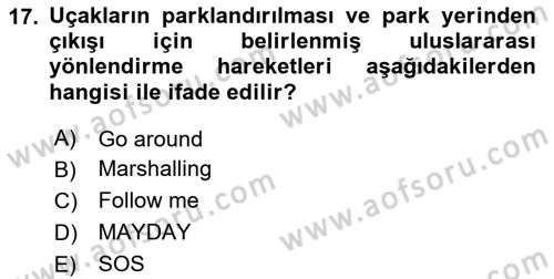 Hava Trafik Kontrol Hizmetleri Dersi 2024 - 2025 Yılı Yaz Okulu Sınav Soruları 17. Soru