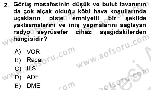 Hava Trafik Kontrol Hizmetleri Dersi 2024 - 2025 Yılı Yaz Okulu Sınav Soruları 2. Soru