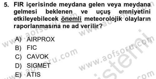 Hava Trafik Kontrol Hizmetleri Dersi 2024 - 2025 Yılı Yaz Okulu Sınav Soruları 5. Soru