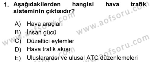 Hava Trafik Kontrol Hizmetleri Dersi 2025 - 2026 Yılı (Vize) Ara Sınav Soruları 1. Soru