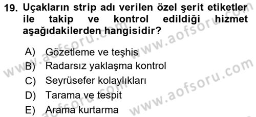 Hava Trafik Kontrol Hizmetleri Dersi 2025 - 2026 Yılı (Vize) Ara Sınav Soruları 19. Soru