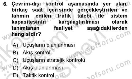 Hava Trafik Kontrol Hizmetleri Dersi 2025 - 2026 Yılı (Vize) Ara Sınav Soruları 6. Soru