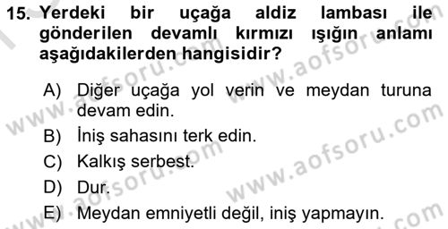 Hava Trafik Kontrol Hizmetleri Dersi 2025 - 2026 Yılı (Final) Dönem Sonu Sınav Soruları 15. Soru