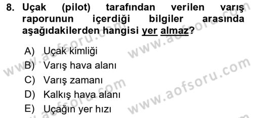Hava Trafik Kontrol Hizmetleri Dersi 2025 - 2026 Yılı (Final) Dönem Sonu Sınav Soruları 8. Soru