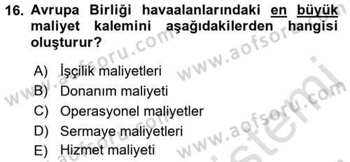 Havaalanı Yönetimi Dersi Ara Sınavı Deneme Sınav Soruları 16. Soru