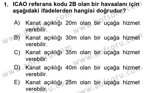 Havaalanı Yönetimi Dersi 2019 - 2020 Yılı (Final) Dönem Sonu Sınavı 1. Soru