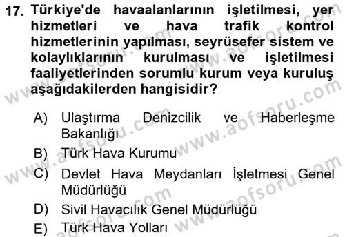 Havaalanı Yönetimi Dersi 2019 - 2020 Yılı (Final) Dönem Sonu Sınavı 17. Soru