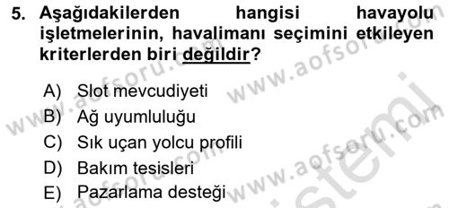 Havaalanı Yönetimi Dersi 2019 - 2020 Yılı (Final) Dönem Sonu Sınavı 5. Soru