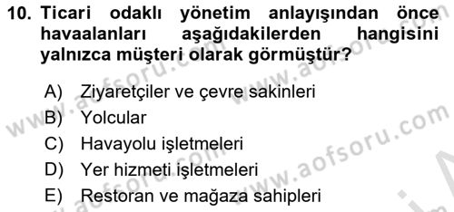 Havaalanı Yönetimi Dersi 2021 - 2022 Yılı (Final) Dönem Sonu Sınav Soruları 10. Soru