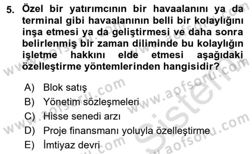 Havaalanı Yönetimi Dersi 2021 - 2022 Yılı (Final) Dönem Sonu Sınav Soruları 5. Soru
