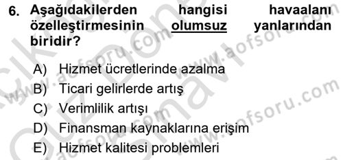 Havaalanı Yönetimi Dersi 2021 - 2022 Yılı (Final) Dönem Sonu Sınav Soruları 6. Soru