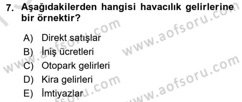Havaalanı Yönetimi Dersi 2021 - 2022 Yılı (Final) Dönem Sonu Sınav Soruları 7. Soru