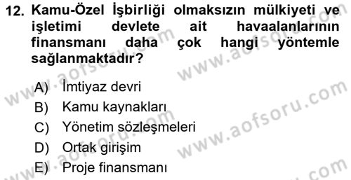 Havaalanı Yönetimi Dersi 2022 - 2023 Yılı (Vize) Ara Sınav Soruları 12. Soru