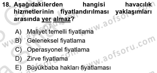Havaalanı Yönetimi Dersi 2022 - 2023 Yılı (Vize) Ara Sınav Soruları 18. Soru