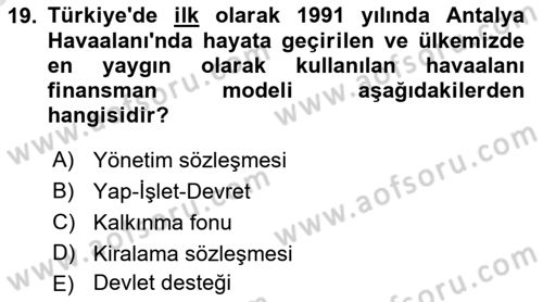 Havaalanı Yönetimi Dersi 2022 - 2023 Yılı (Vize) Ara Sınav Soruları 19. Soru