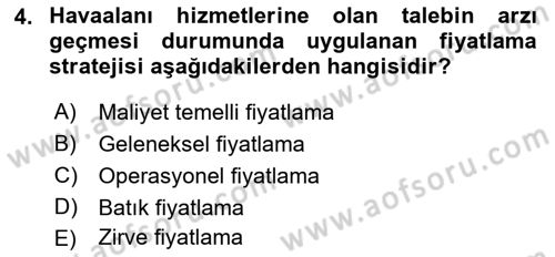Havaalanı Yönetimi Dersi 2022 - 2023 Yılı (Final) Dönem Sonu Sınav Soruları 4. Soru